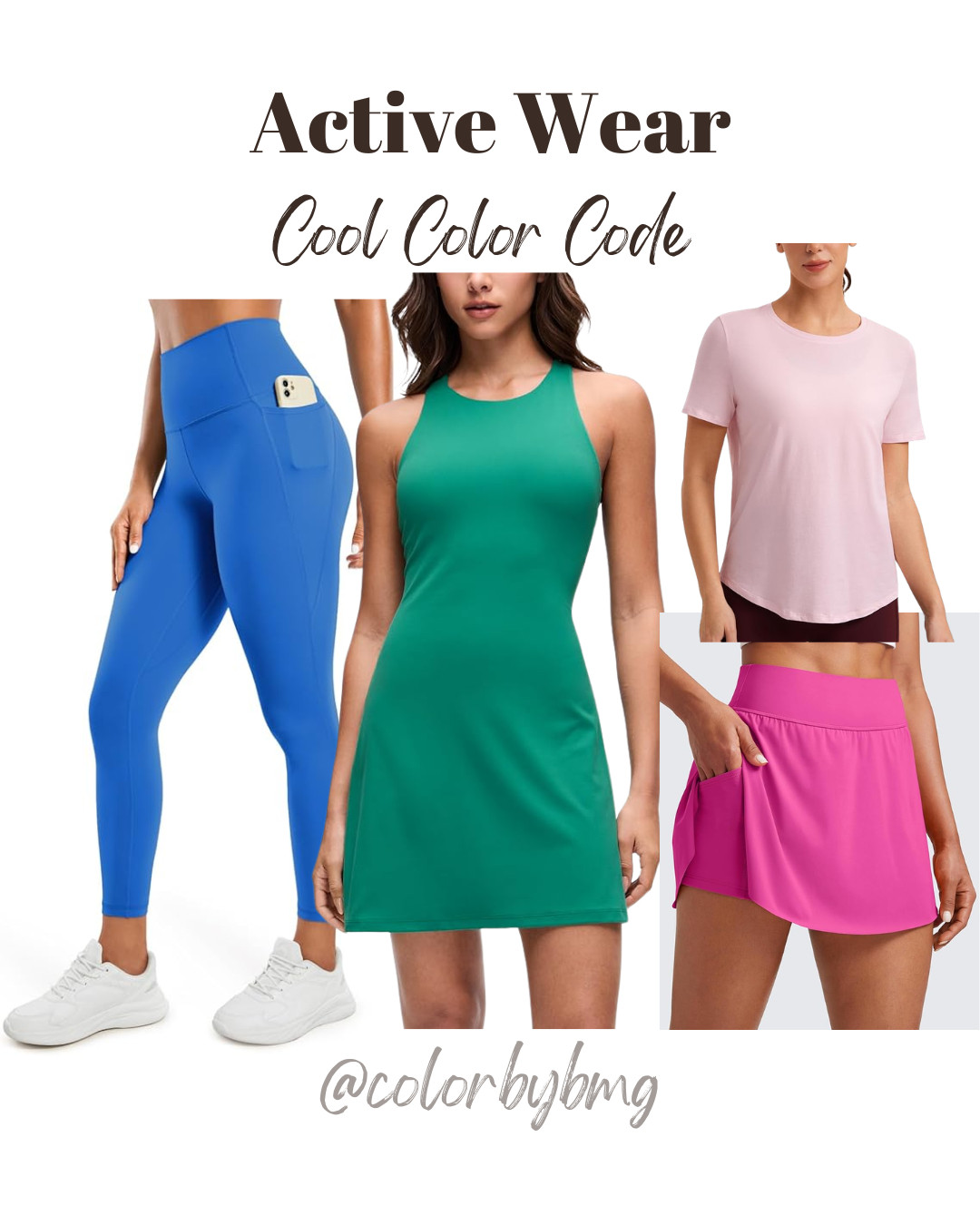 Active Wear for Cool Color Codes

Colors:
Leggings: Sparkle Blue
Dress: Cascadia Green (3)
Skort: Hibiscus Purple
Top: Strawberry Pink

Cool Winter, Cool Summer, True Winter. True Summer