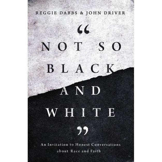 Not So Black and White - by  Reggie Dabbs & John Driver (Paperback) | Target