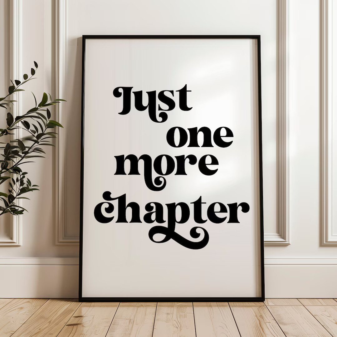Just One More Chapter | bookish poster | minimalist art print | reader wall art | digital downloa... | Etsy (US)