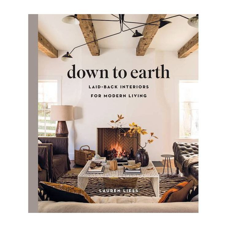 Down to Earth - by  Lauren Liess (Hardcover) | Target