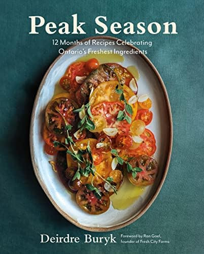 Peak Season: 12 Months of Recipes Celebrating Ontario's Freshest Ingredients | Amazon (CA)