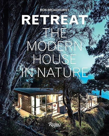 Retreat: The Modern House in Nature      Hardcover – Illustrated, October 20, 2015 | Amazon (US)