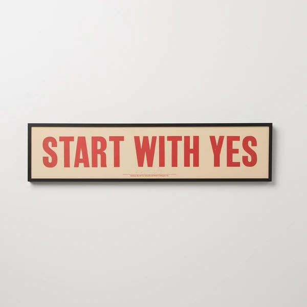 Start With Yes Print | Schoolhouse
