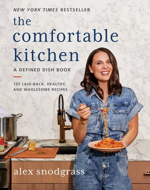 Defined Dish Book: The Comfortable Kitchen : 105 Laid-Back, Healthy, and Wholesome Recipes (Hardc... | Walmart (US)