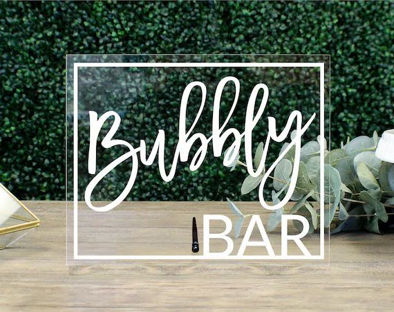 Bubbly Bar Table Sign || clear acrylic wedding sign champagne bar bridal shower bar wedding engag... | Etsy (US)
