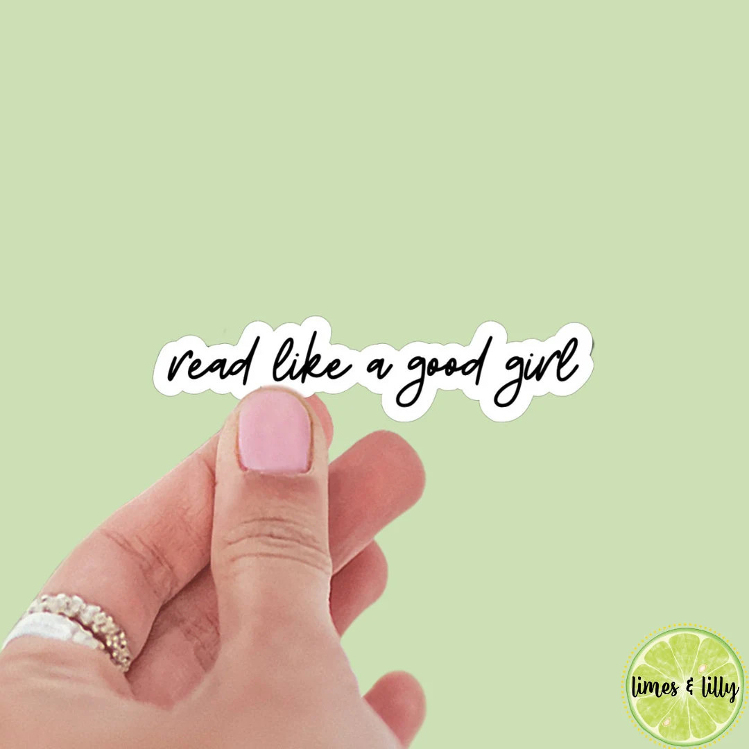 Read Like a Good Girl Spicy Bookish Stickers, Dark Romance, Book Stickers, Kindle, Laptop, Romanc... | Etsy (US)