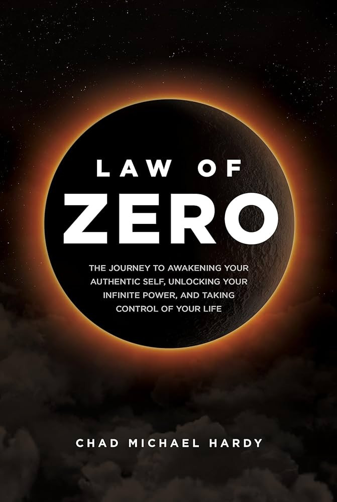 Law of Zero: The Journey to Awakening Your Authentic Self, Unlocking Your Infinite Power, and Tak... | Amazon (US)