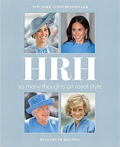 HRH: So Many Thoughts on Royal Style



Hardcover – November 17, 2020 | Amazon (US)