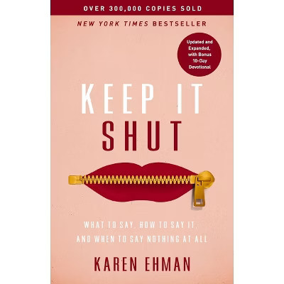 Keep It Shut - by  Karen Ehman (Paperback) | Target