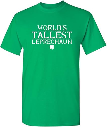 Feelin Good Tees World's Tallest Leprechaun St. Patrick's Day Saint Irish Pats Sarcastic Funny T ... | Amazon (US)