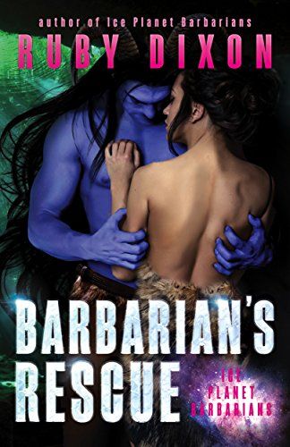 Barbarian's Rescue: A SciFi Alien Romance (Ice Planet Barbarians Book 14) | Amazon (US)