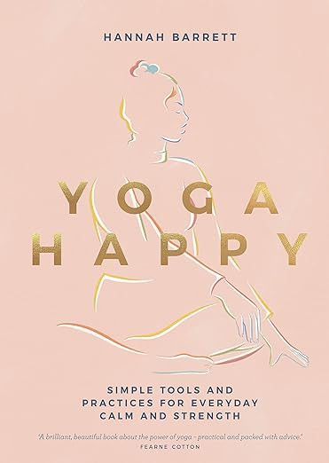 Yoga Happy: Simple Tools and Practices for Everyday Calm & Strength | Amazon (US)
