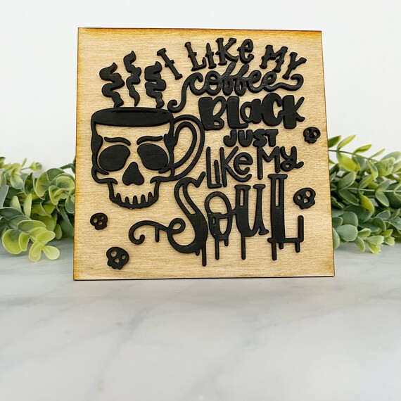 I Like My Coffee Black Like Soul Sign Tiered Tray Coffee - Etsy | Etsy (US)