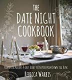 The Date Night Cookbook: Romantic Recipes & Easy Ideas to Inspire from Dawn till Dusk | Amazon (US)