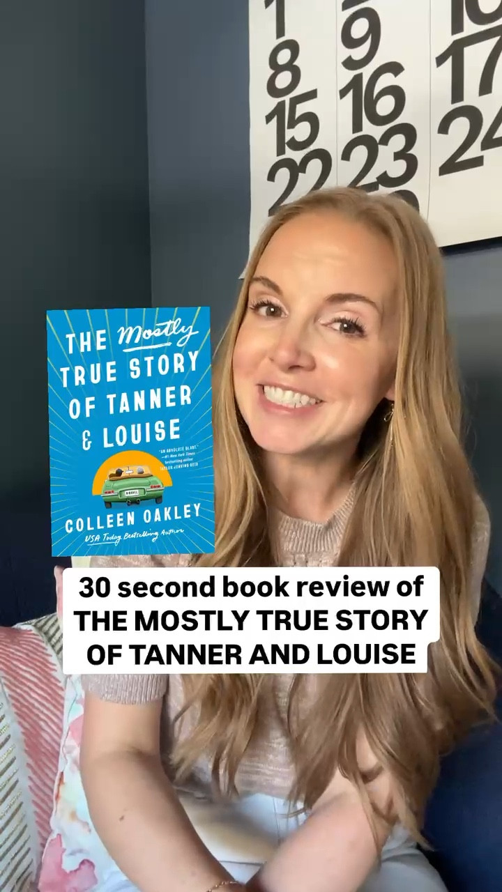 My review of The Mostly True Story of Tanner and Louise by Colleen Oakleyy