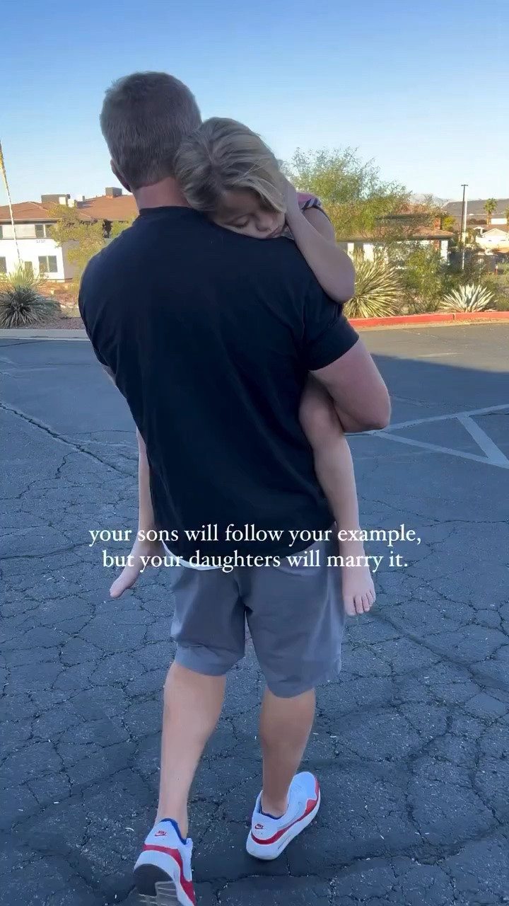 yours sons will follow your example, but your daughters will marry it.

we heard this from our counselor and it has forever stuck with us! 🥰

#dadsmatter #dadsexample #gooddads #daughters