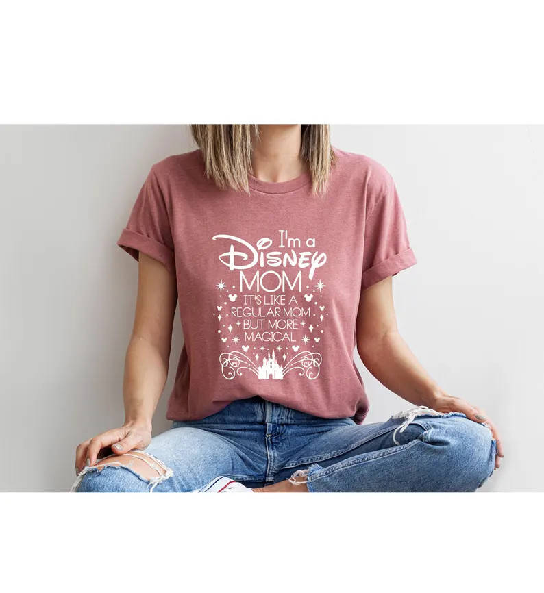 I'm A Disney Mom Shirt, Disney Mom Shirt, Magical Disney Mom Tshirt, Disney Castle Mother's Day S... | Etsy (Global)