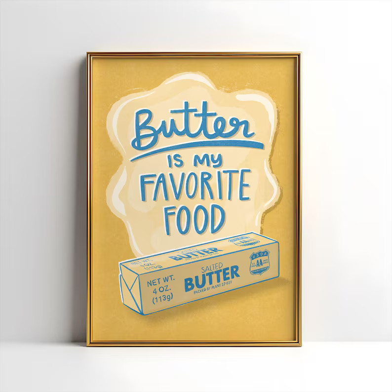 Butter is My Favorite Food Art Print Poster Butter Art, Butter Poster, Funny Kitchen Art - Etsy | Etsy (US)