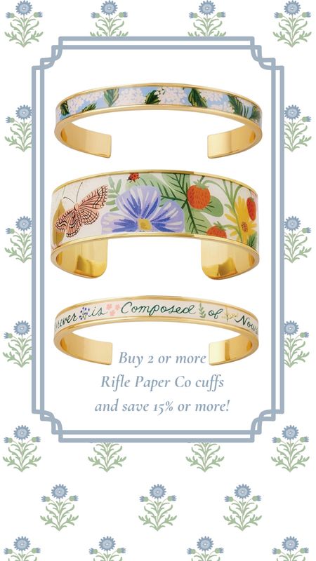 Save 15% or more when you buy more than 1 of the prettiest Rifle Paper Co cuffs!

#LTKGiftGuide #LTKSaleAlert #LTKStyleTip