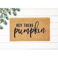 Hey There Pumpkin Doormat, Fall Welcome Mat, Decor, Funny Halloween Door Hello | Etsy (US)
