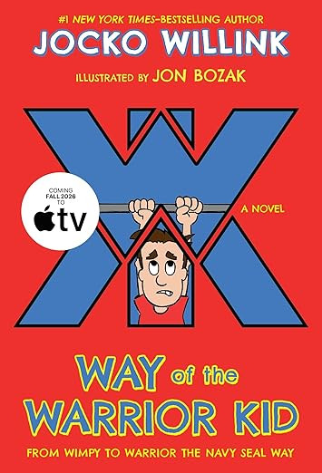 Way of the Warrior Kid: From Wimpy to Warrior the Navy SEAL Way: A Novel      Paperback – Illus... | Amazon (US)
