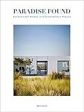 Paradise Found: Exceptional Homes in Extraordinary Places: Woods, Graham, Viviers, Alma, Ross, Je... | Amazon (US)