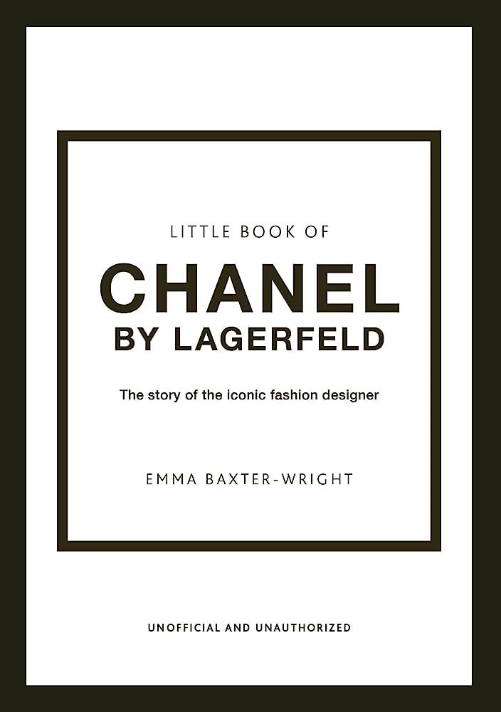 The Little Book of Chanel by Lagerfeld: The Story of the Iconic Fashion Designer (Little Books of... | Amazon (US)