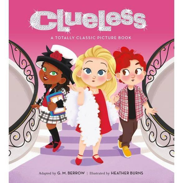 Clueless: A Totally Classic Picture Book - by Amy Heckerling (Hardcover) | Target