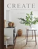 Create: At Home with Old & New      Hardcover – July 3, 2023 | Amazon (US)