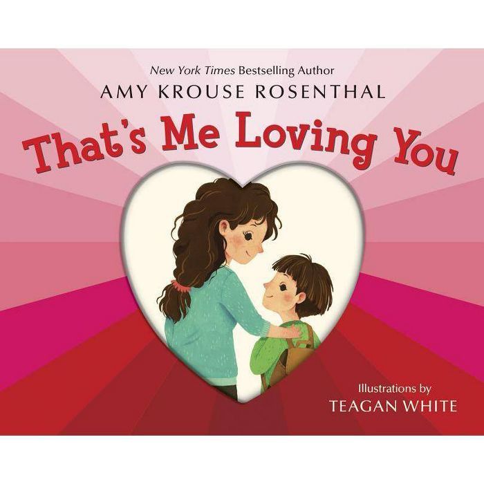 That's Me Loving You -  by Amy Krouse Rosenthal (Hardcover) | Target