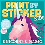 Paint by Sticker Kids: Unicorns & Magic: Create 10 Pictures One Sticker at a Time! Includes Glitt... | Amazon (US)