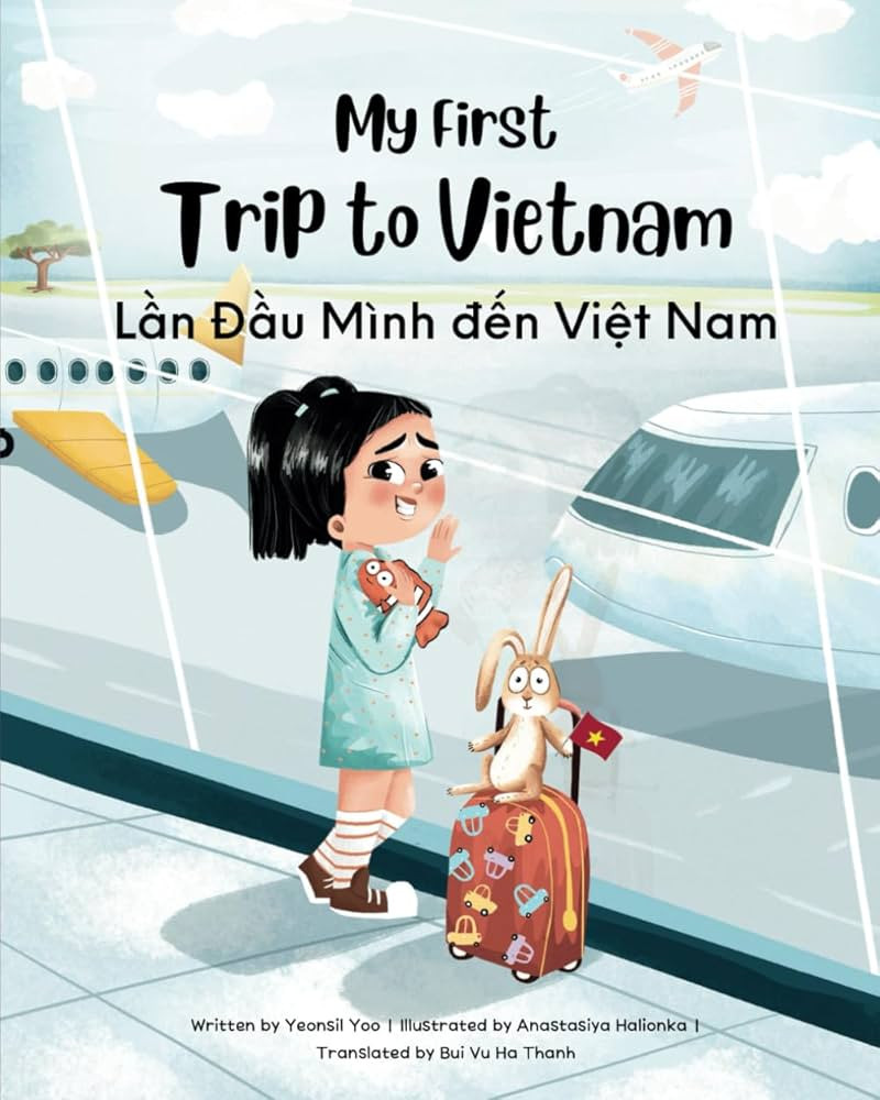 My First Trip to Vietnam: Bilingual Vietnamese-English Children's Book (Vietnamese-English Kids... | Amazon (US)