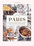 In Love with Paris: Recipes & Stories From the Most Romantic City in the World    Hardcover – D... | Amazon (US)
