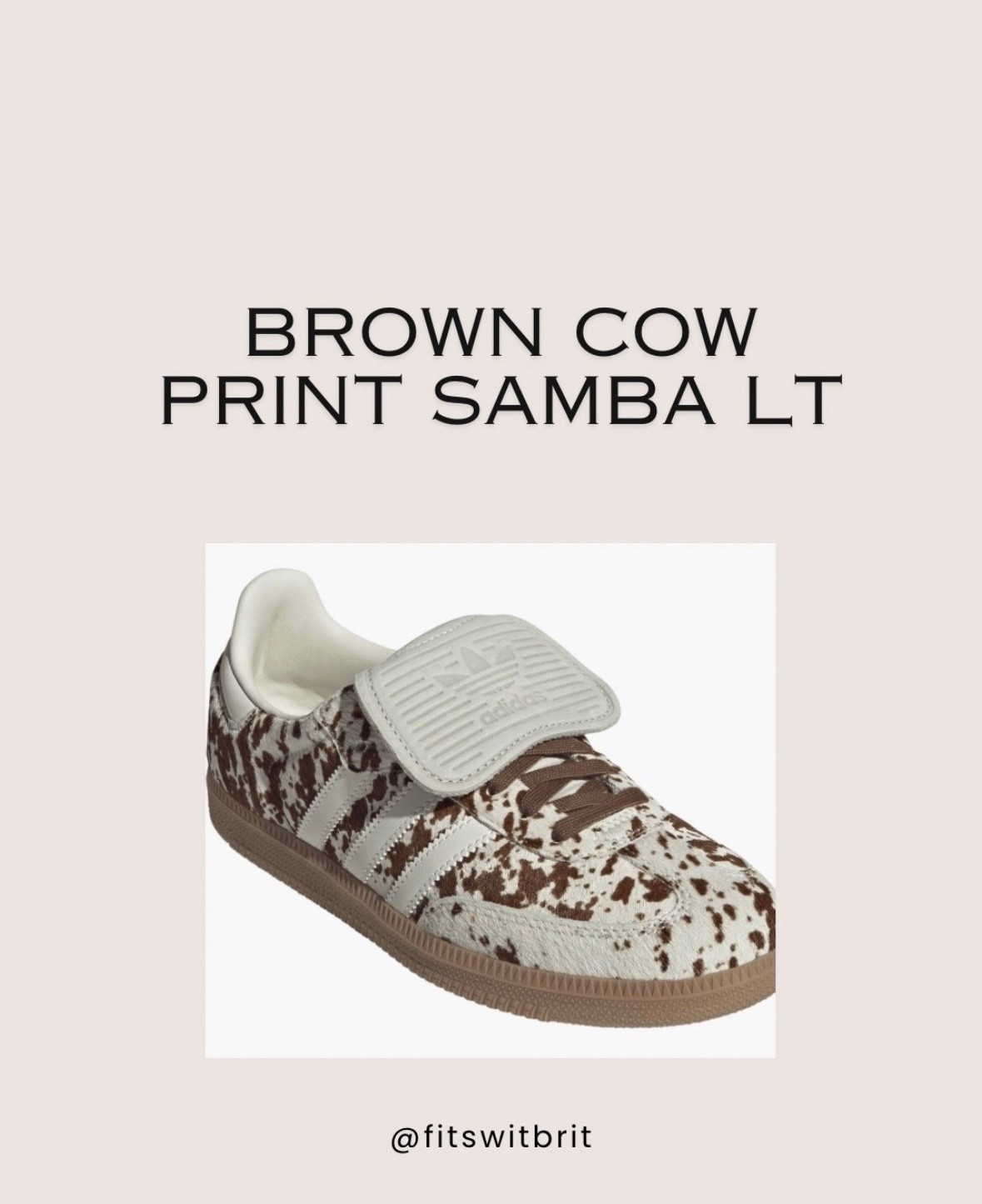 Brown Cow Samba LT

#LTKStyleTip #LTKShoeCrush