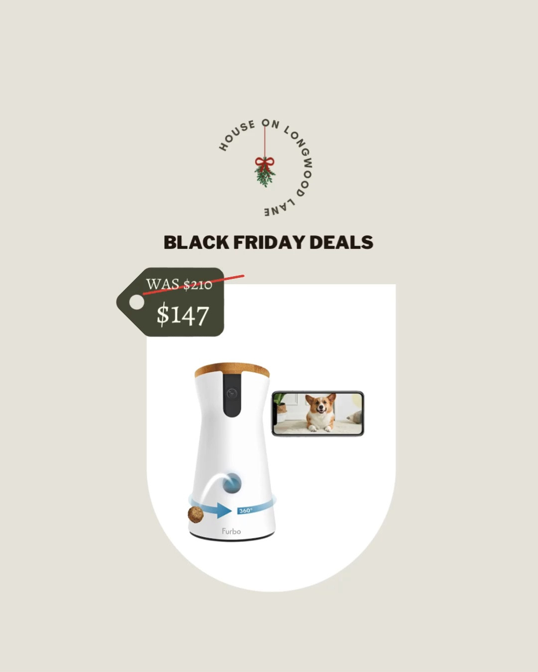 Black Friday Deals! Save 30% OFF a Furbo 360° Dog Camera. Great for when you are away from the fur babies for a period of time! Would also be a great gift idea for the pet lover in your life! 

#LTKHoliday #LTKsalealert #LTKhome