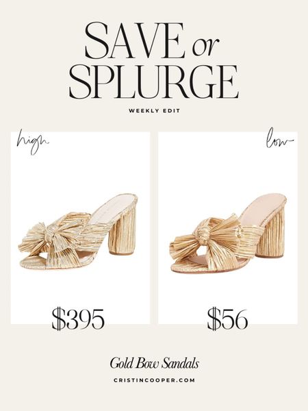 Save or Splurge

Gold Bow Sandals

Cristincooper.Com 

#LTKshoecrush #LTKstyletip