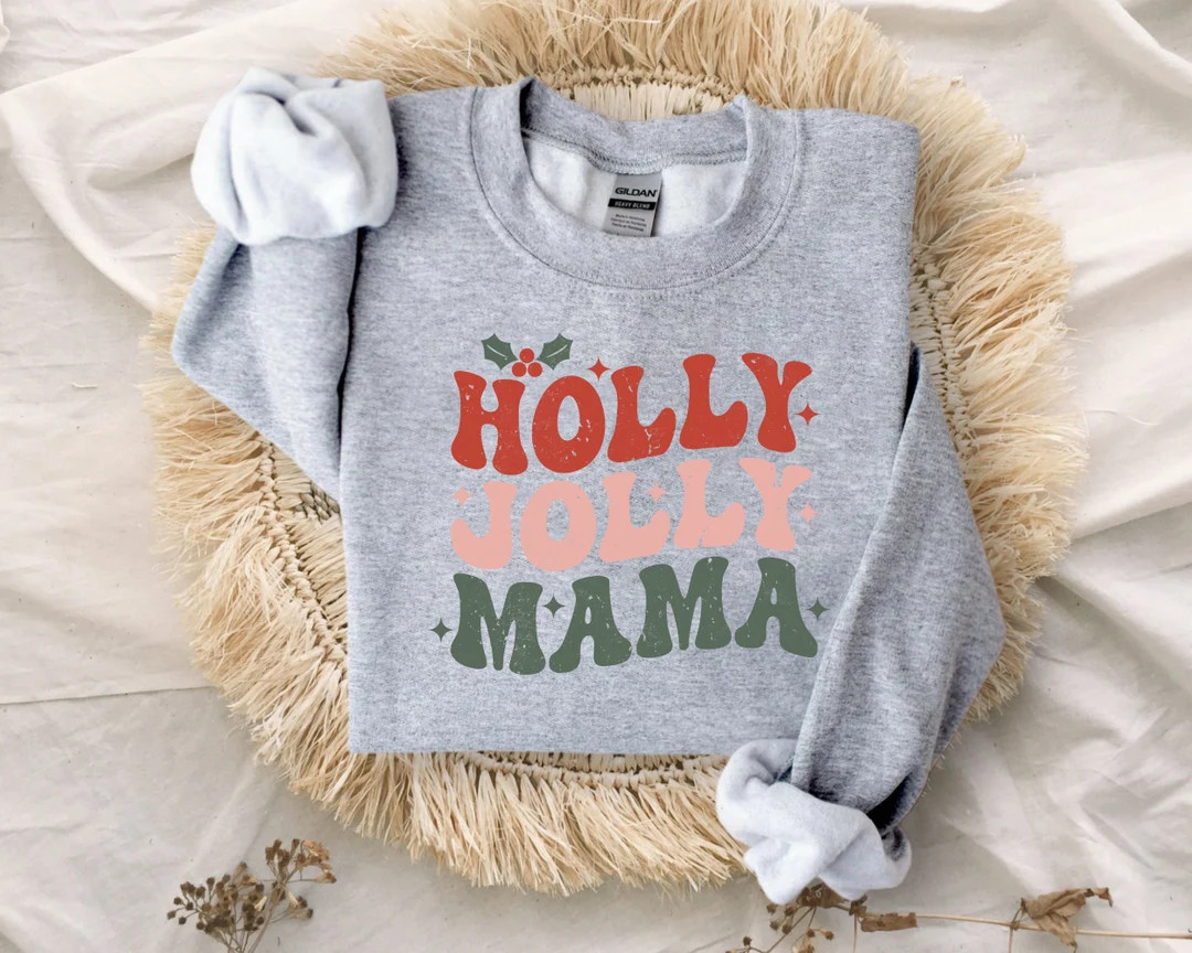 Holly Jolly Mama Sweatshirt, Mom Christmas Sweatshirt, Holly Jolly Mama Shirt, Retro Christmas Sw... | Etsy (US)