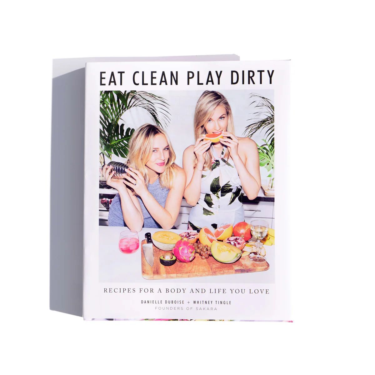 Cookbook: Eat Clean, Play Dirty | Sakara Life