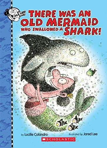 There Was an Old Mermaid Who Swallowed a Shark! (There Was an Old Lad) | Amazon (US)