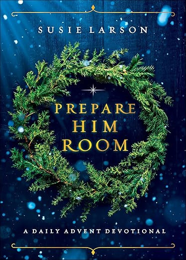 Prepare Him Room: A Daily Advent Devotional      Hardcover – September 14, 2021 | Amazon (US)