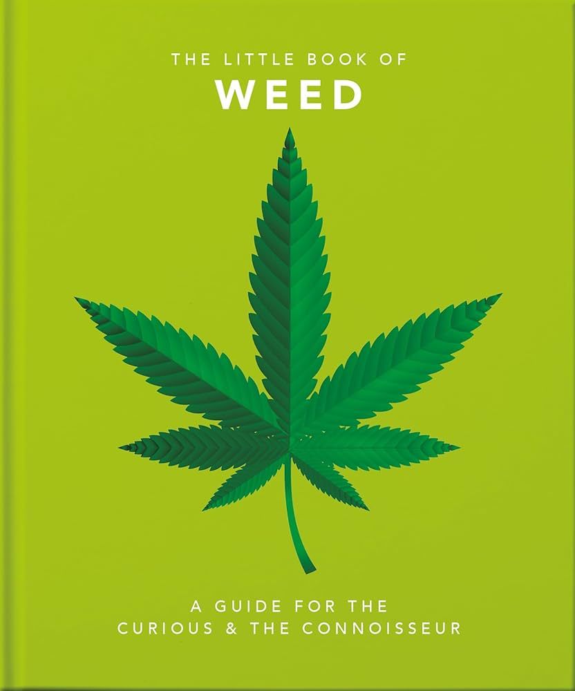 Little Book of Weed: A Guide for the Curious and the Connoisseur (The Little Books of Lifestyle, ... | Amazon (US)