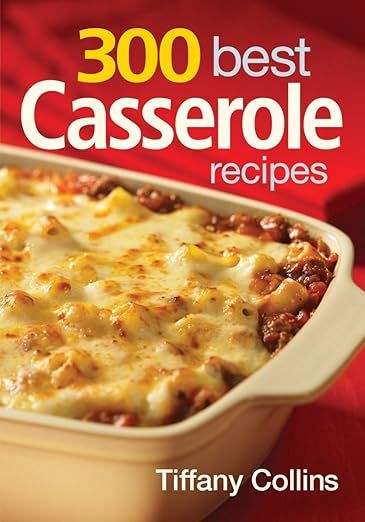 300 Best Casserole Recipes     Paperback – Illustrated, September 9, 2010 | Amazon (US)