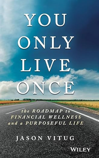 You Only Live Once: The Roadmap to Financial Wellness and a Purposeful Life | Amazon (US)