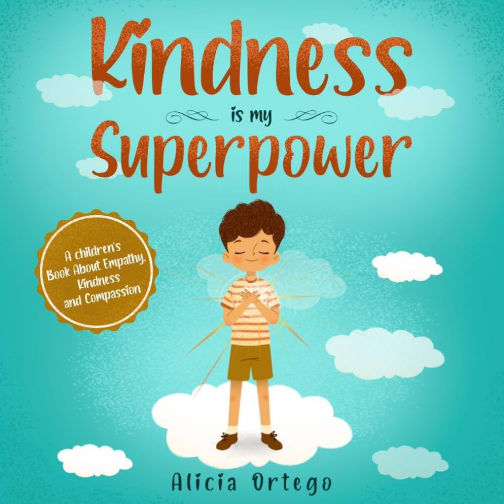Kindness is my Superpower: A children's Book About Empathy, Kindness and Compassion (My Superpowe... | Amazon (US)