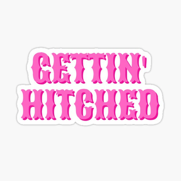 Gettin' Hitched Nashville Tennessee Bachelorette Weekend Gear Sticker | Redbubble (US)