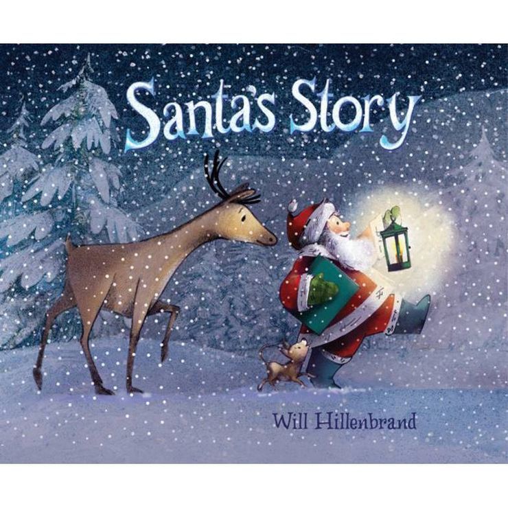 Santa's Story - by  Will Hillenbrand (Hardcover) | Target