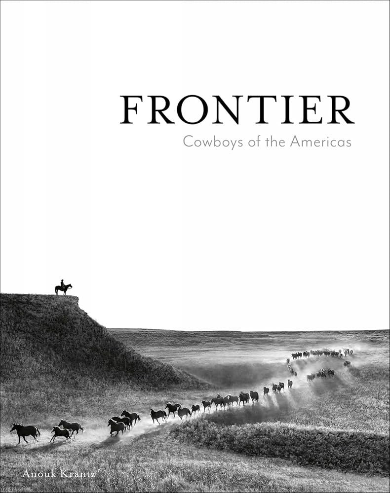 Frontier: Cowboys of the Americas (Anouk Masson Krantz) | Amazon (US)