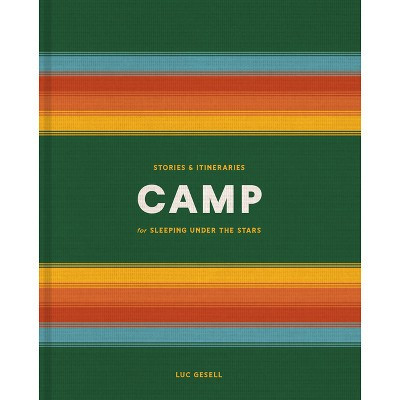 Camp - by  Luc Gesell (Hardcover) | Target