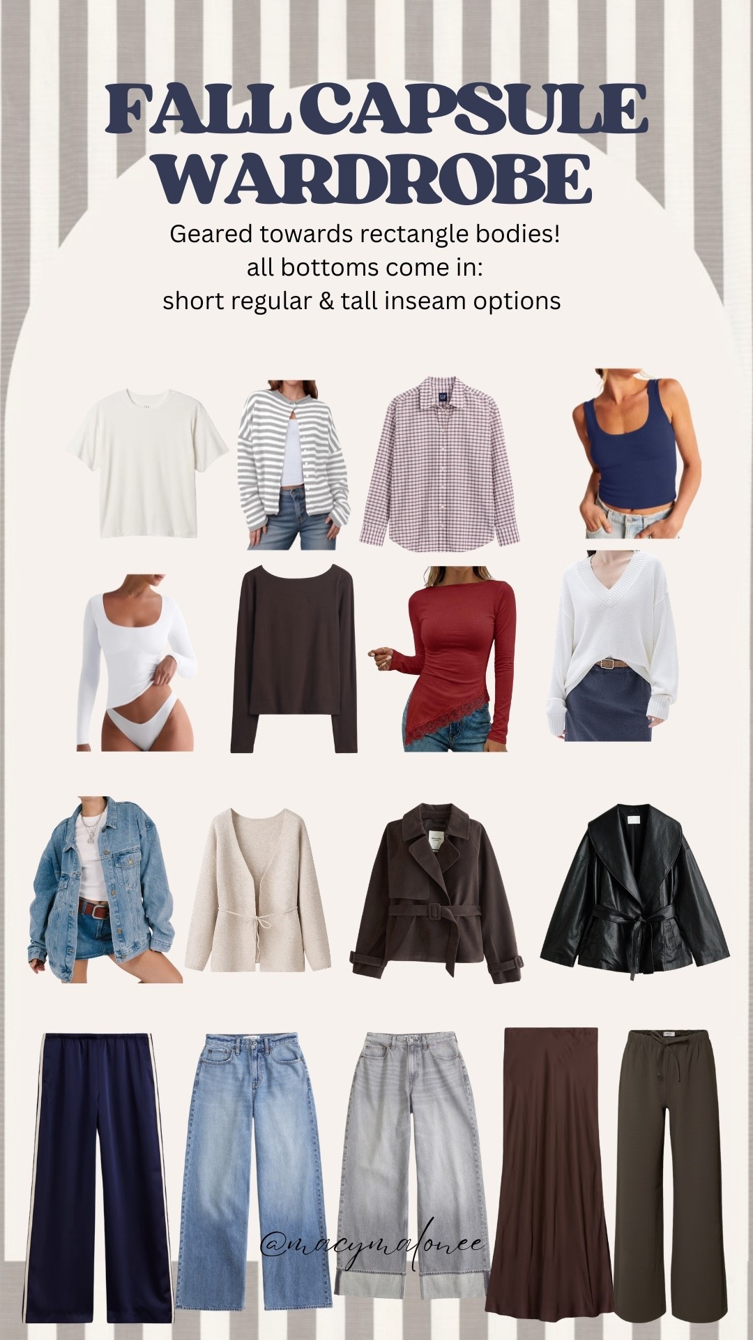If you’re somebody who is struggling with what to buy the ball or what to wear this capsule wardrobe is for you. If you’re a rectangle body shape this capsule wardrobe helps you create curves and balance throughout your silhouette. All bottoms come in short regular and tall length options pieces are designed to mix and match and go together! ￼