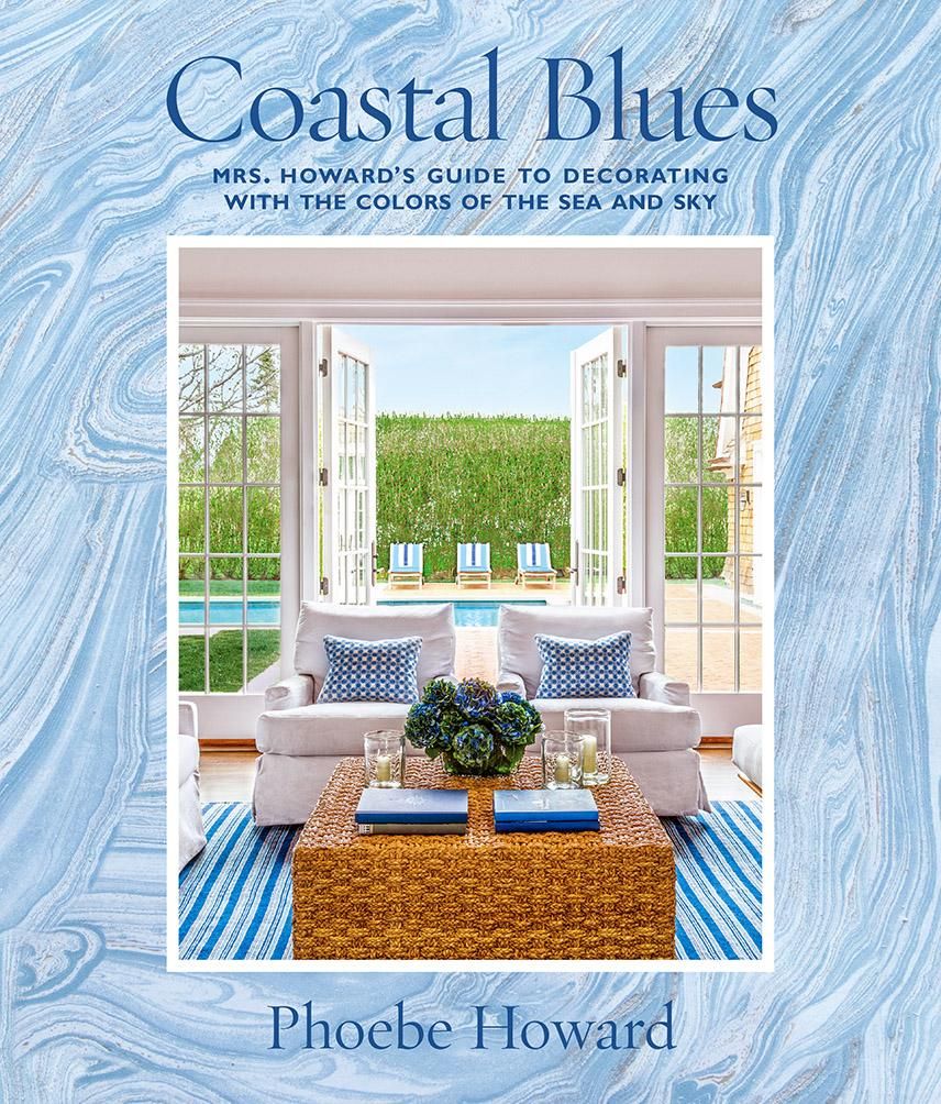 Coastal Blues : Mrs. Howard's Guide to Decorating with the Colors of the Sea and Sky | Walmart (US)